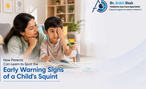 How Parents Can Learn to Spot the Early Warning Signs of a Child’s Squint