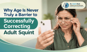 Why Age Is Never Truly a Barrier to Successfully Correcting Adult Squint